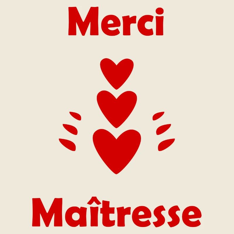 MERCI MAÎTRESSE