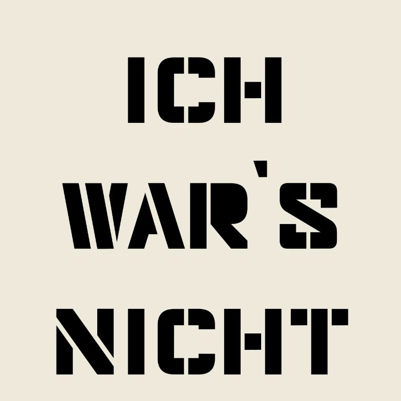 Spruch - Ich wars nicht