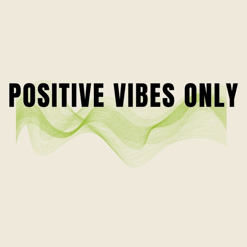 Nur positive Vibes