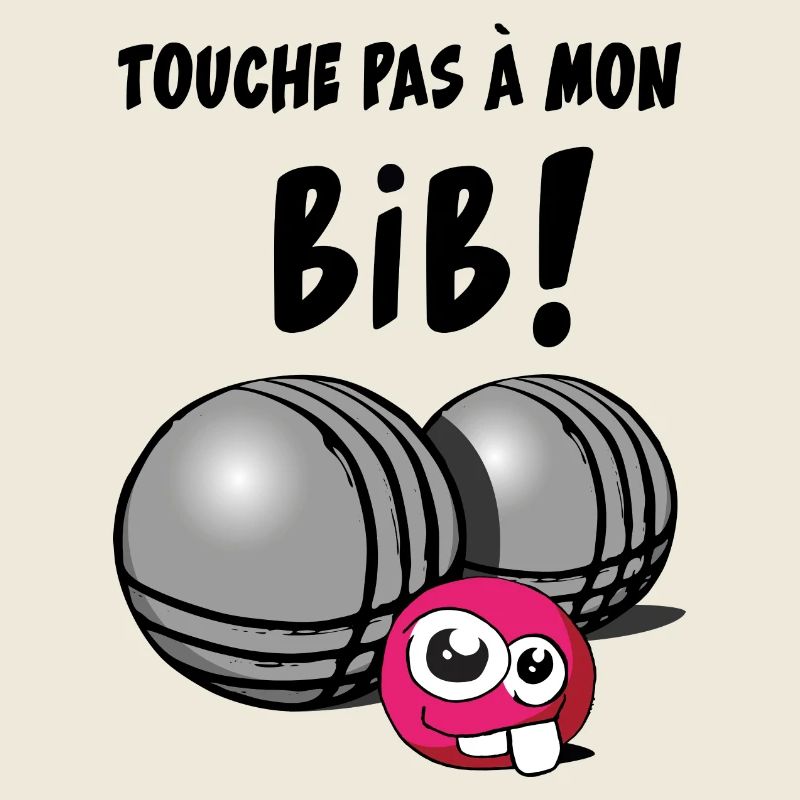 touche pas a mon bib