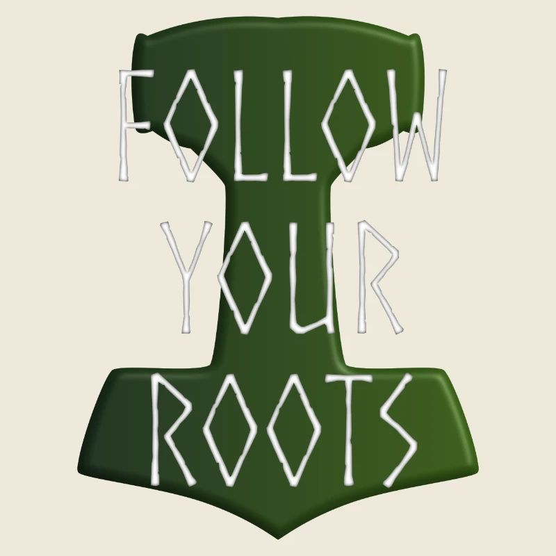 Follow your Roots - Hammer Donar Thor Mjölnir