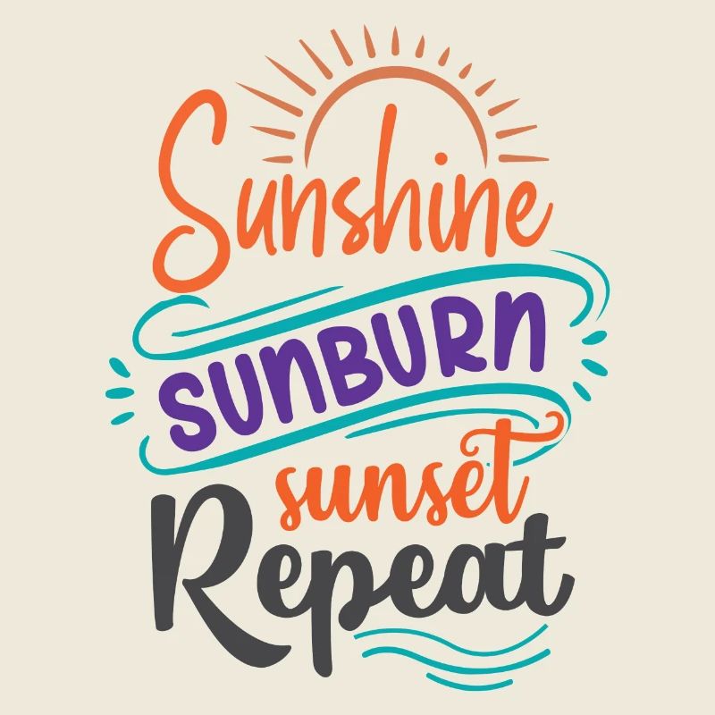 Sunshine Sunburn Sunset Repeat