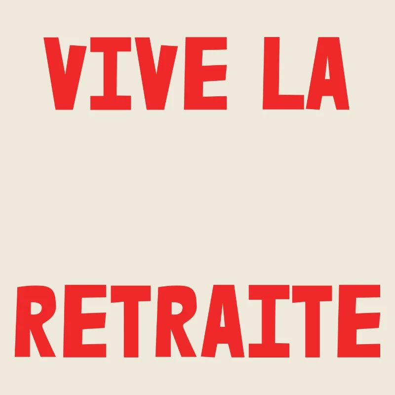 RETRAITE. BONNE RETRAITE. JOYEUSE RETRAITE
