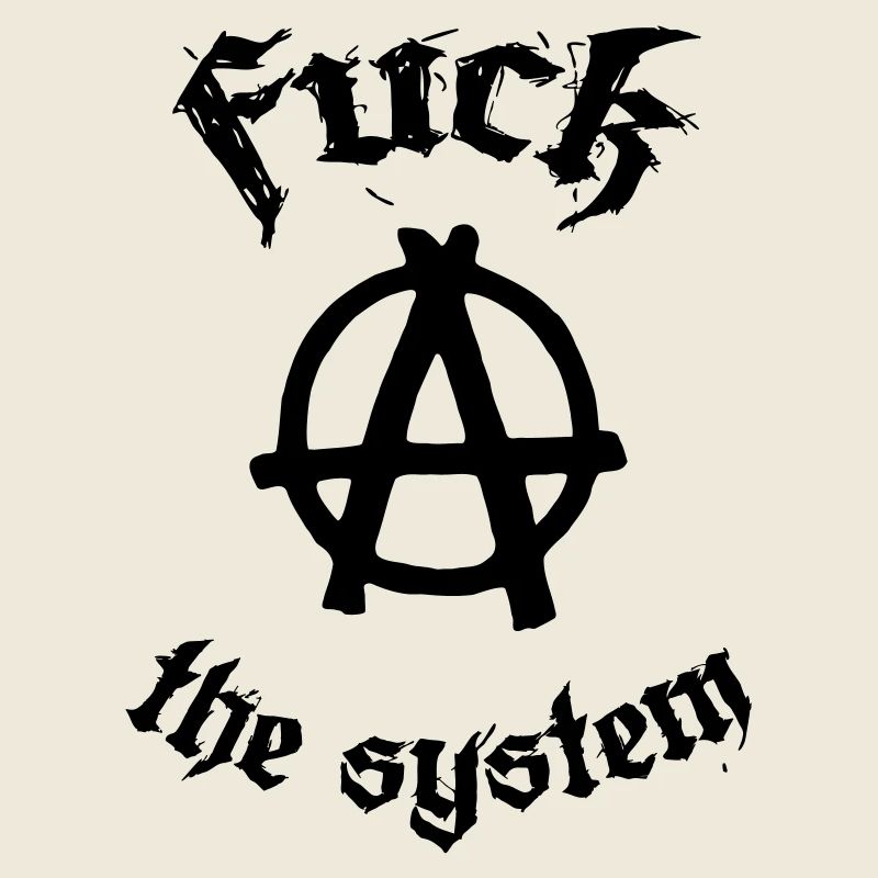 Fuck the System