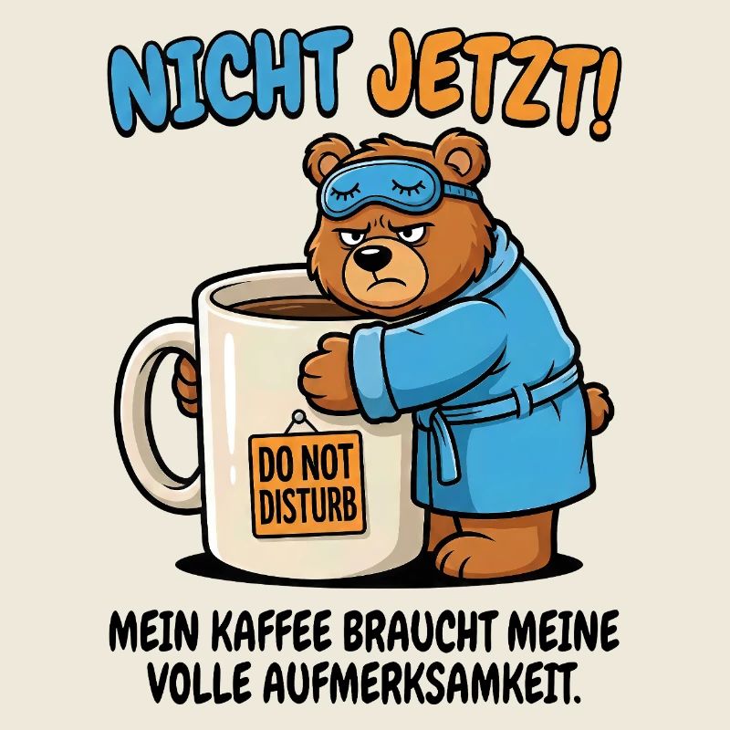 Not Now Bear Coffee Time