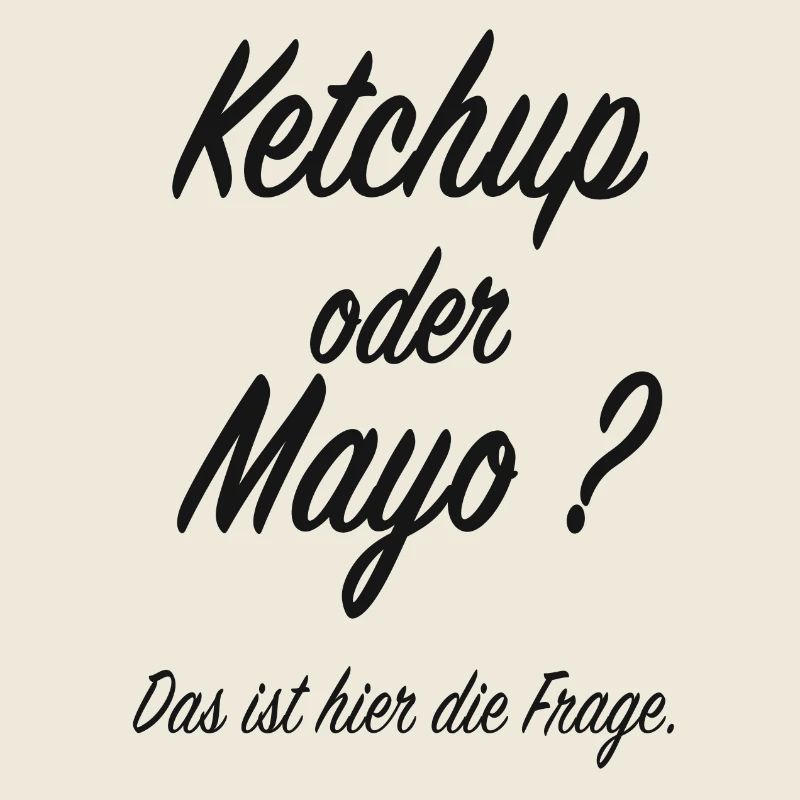 Ketchup oder Mayo
