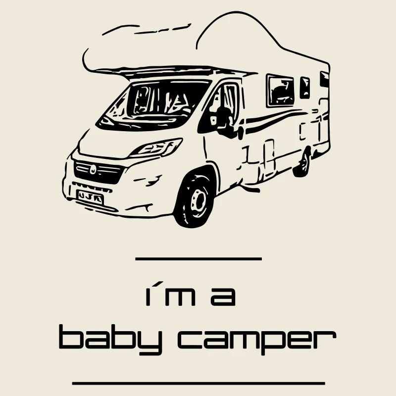 Im a baby camper