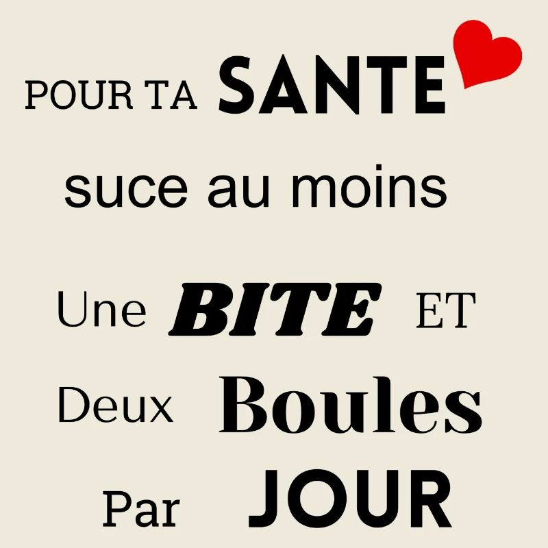 Pour ta Santé, suce au moins une bite par jour