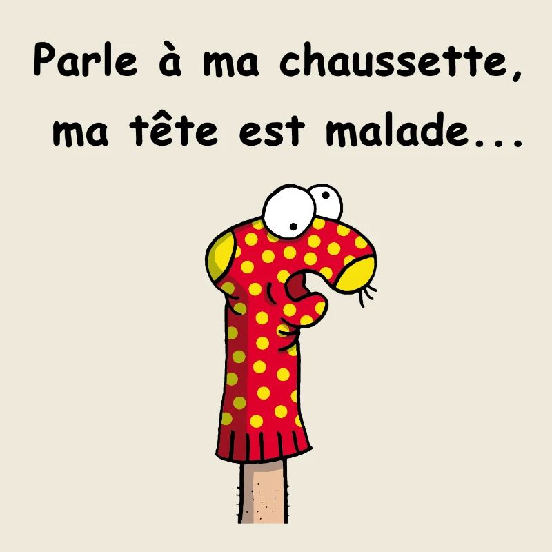 Parle à ma chaussette