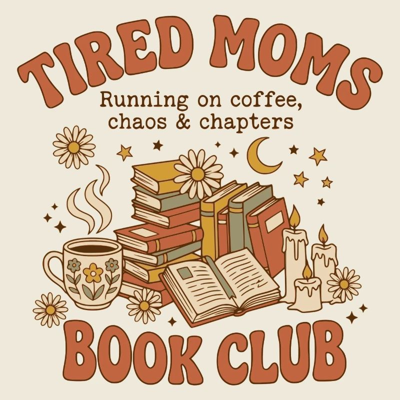 Tired Moms Book Club Muttertags-Kaffeeshirt