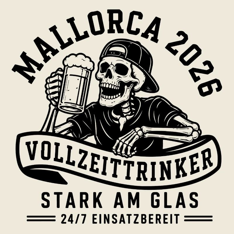 Mallorca 2026 Vollzeittrinker stark am Glas 24/7
