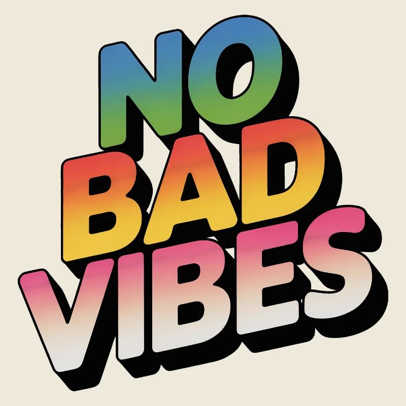 No Bad Vibes Rainbow Lettering