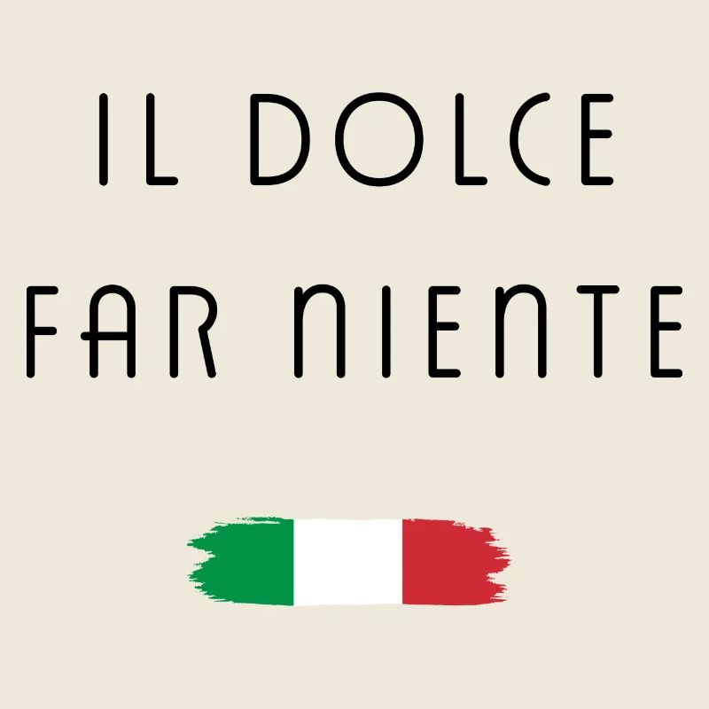 il dolce far niente Italien