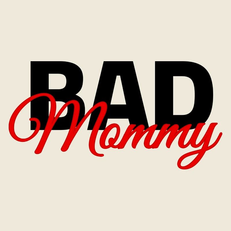 bad mommy