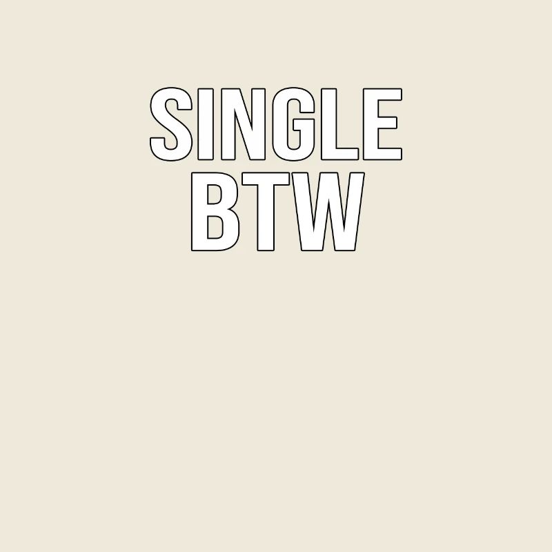 Single BTW Bold Monochrome