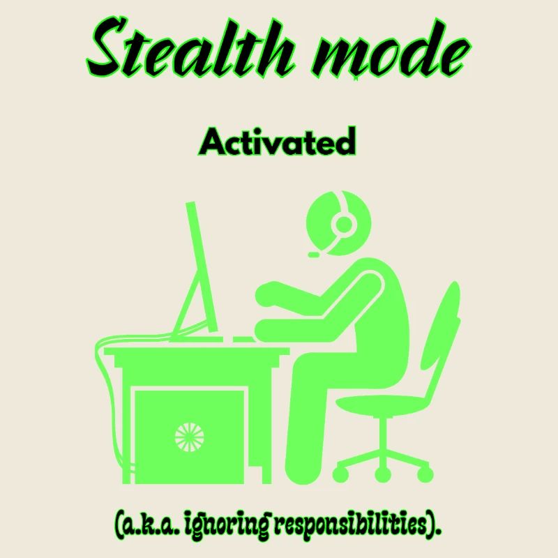 Stealth Mode Active