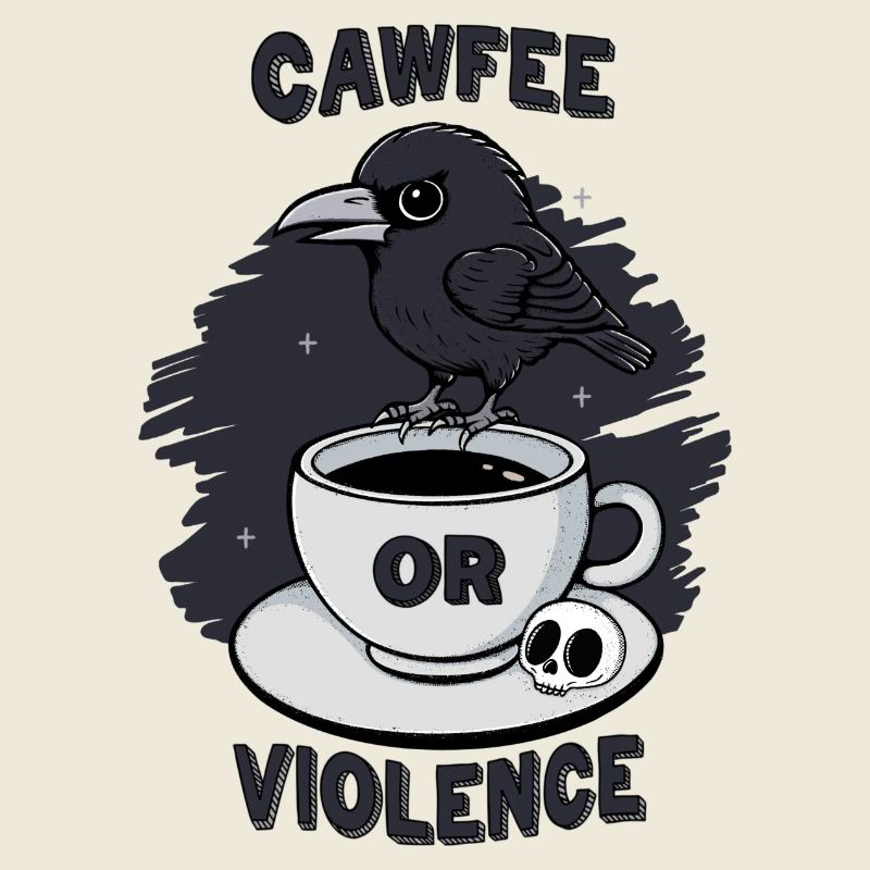 Cawfee or Violence