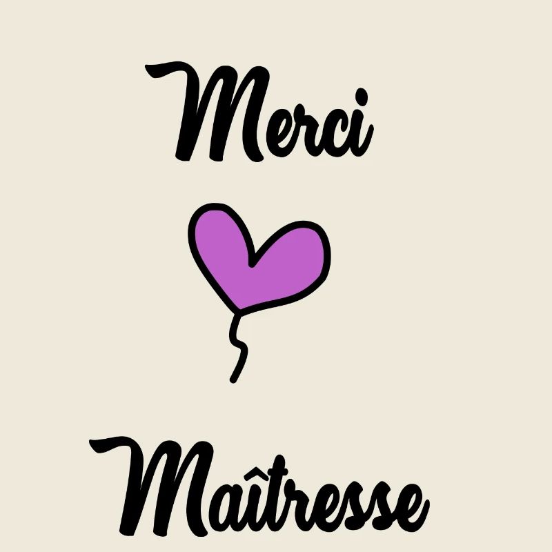 MERCI MAÎTRESSE