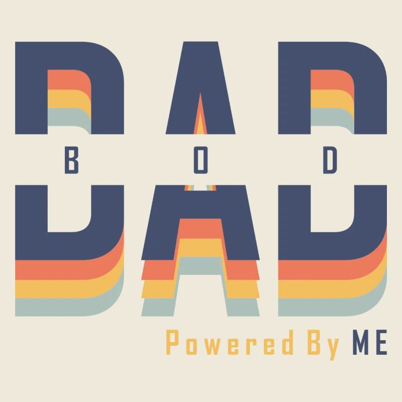 Dad Bod powered by Me