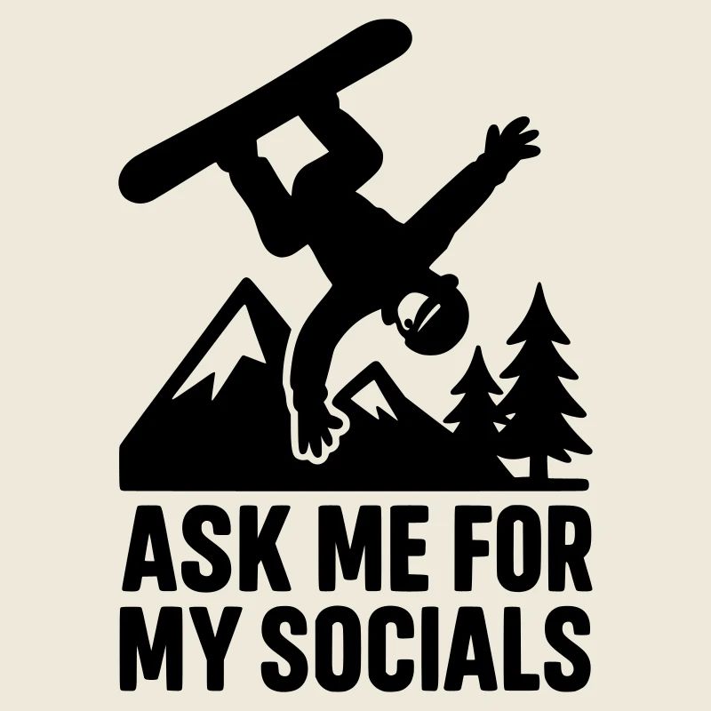 ask me for my socials