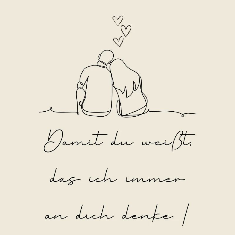 Damit du weißt das ich immer an dich denke