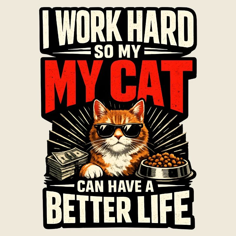Je travaille dur pour que mon chat ait une vie de luxe