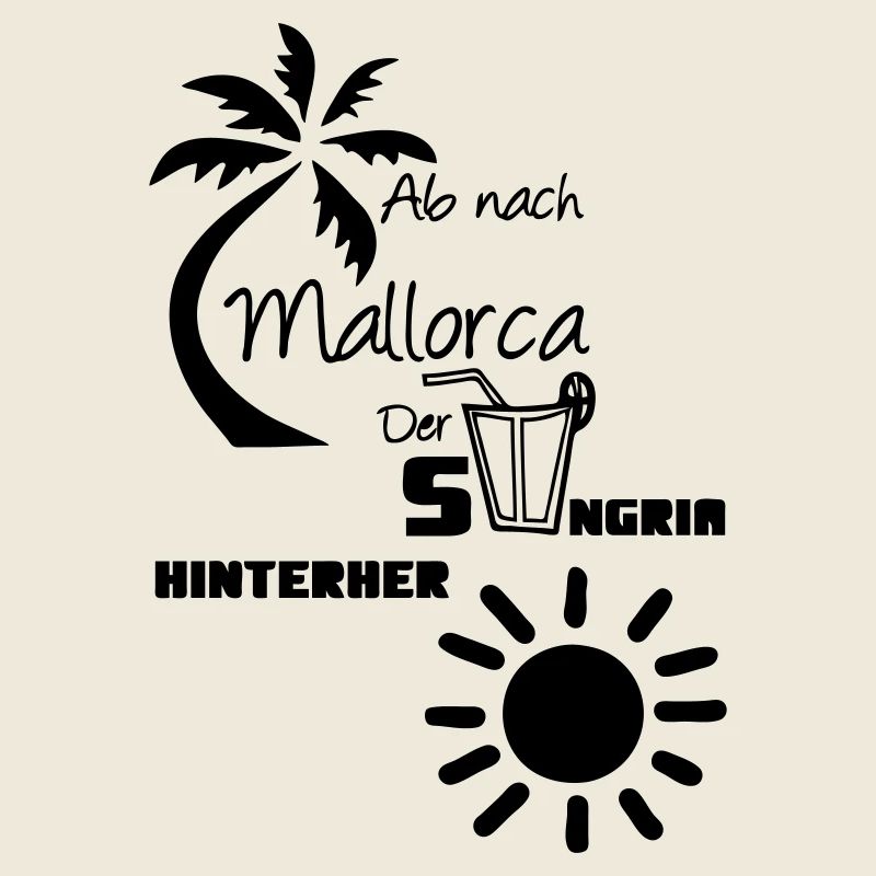 Mallorca Spruch Geschenk lustig Urlaub