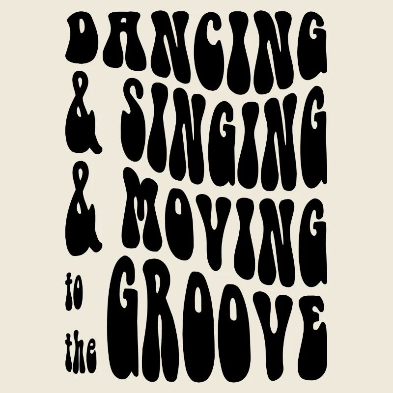 Dancing Singing Moving Grooving - DJing - Black