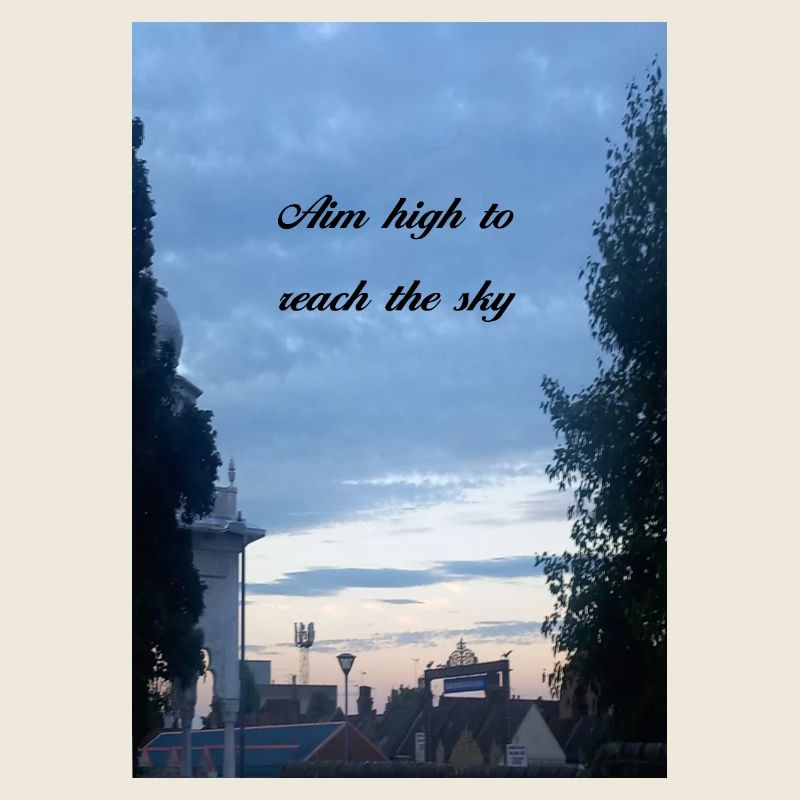 Setze dir hohe Ziele, um den Himmel zu erreichen