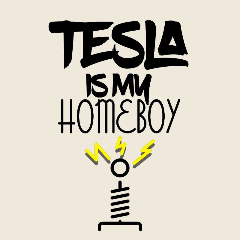 Tesla is my homeboy