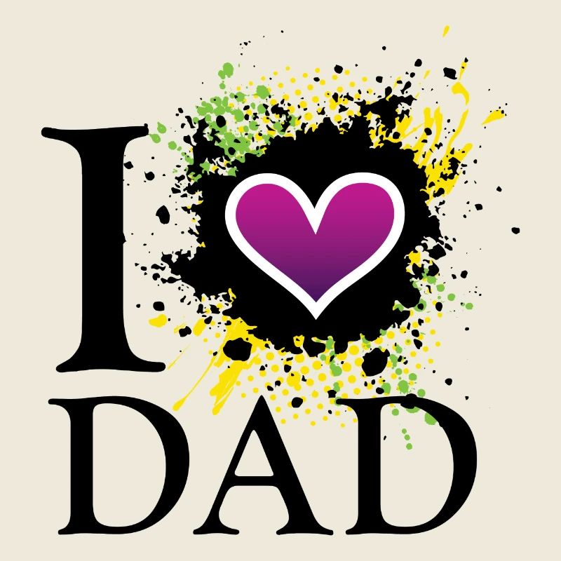 I love dad de