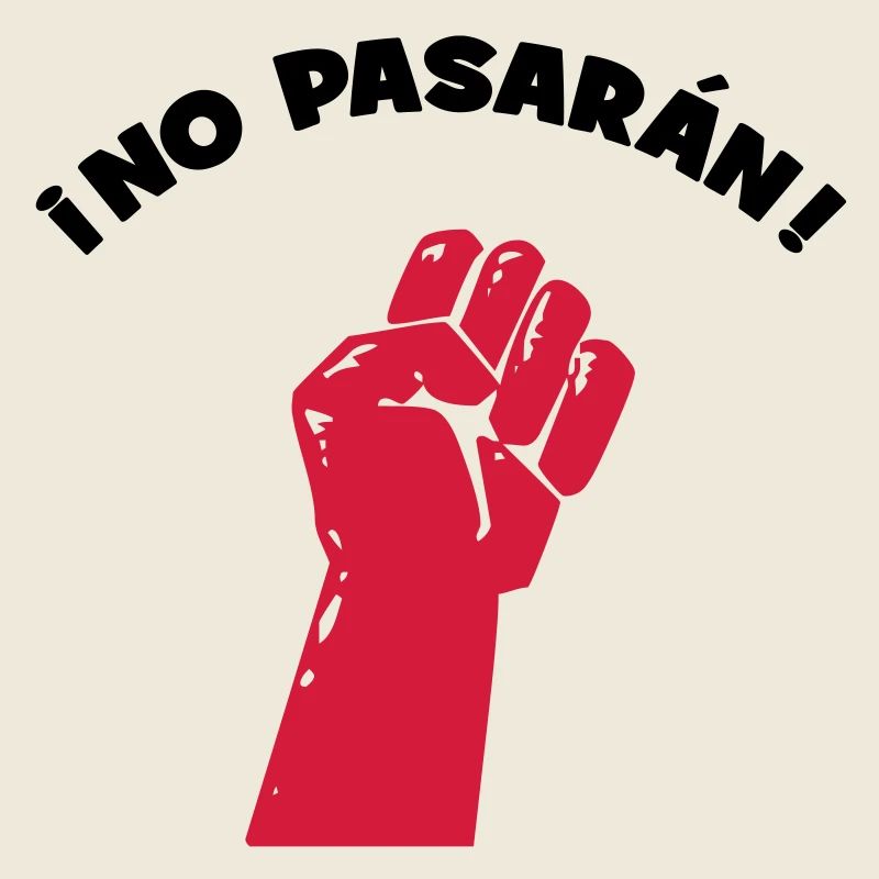 No Pasaran - They shall not pass!
