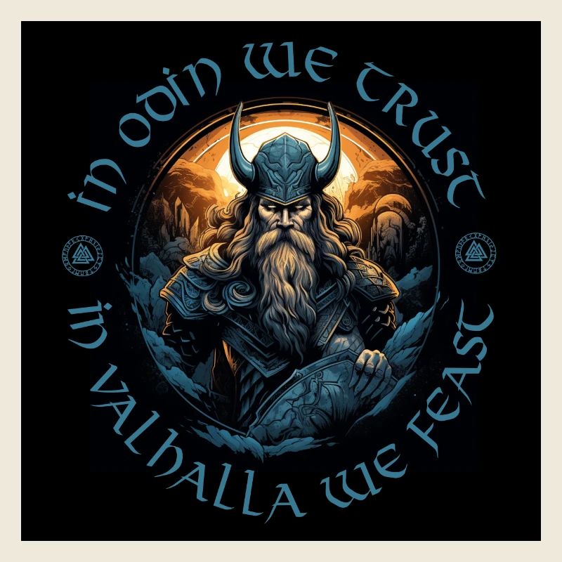 IN ODIN WE TRUST – IN VALHALLA WE FEAST / Wikinger