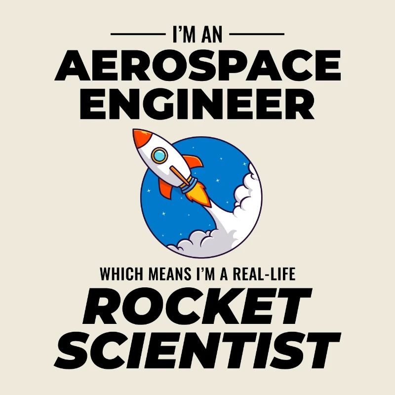 Aerospace Engineer Astronautical Rocket Scientist