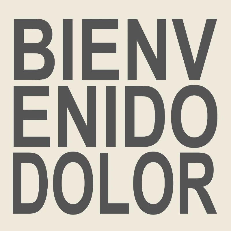 Bienvenido Dolor grau