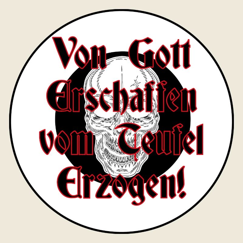 von Gott erschaffen vom Teufel erzeugt