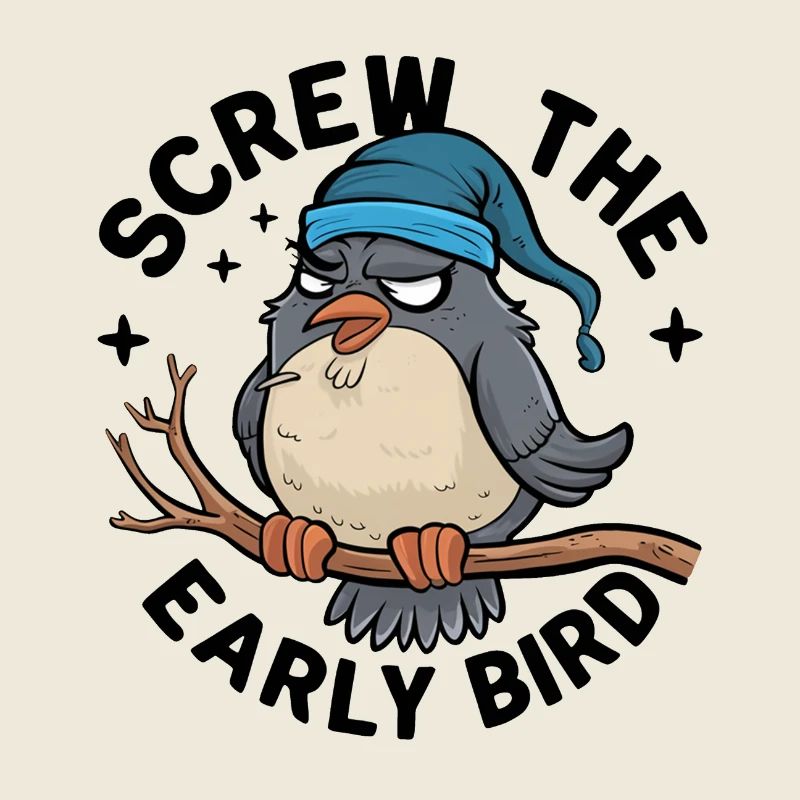 Der frühe Vogel kann mich mal