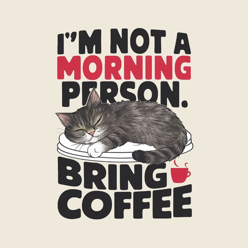 Ich bin kein Morgenmensch. Bring Kaffee mit.