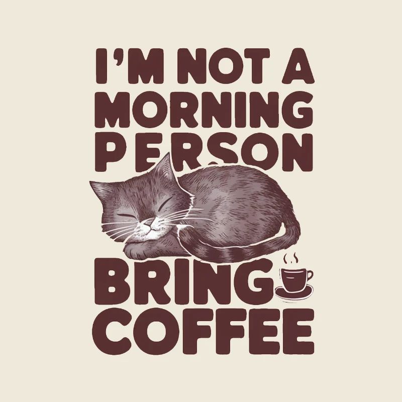 Ich bin kein Morgenmensch. Bring Kaffee mit.