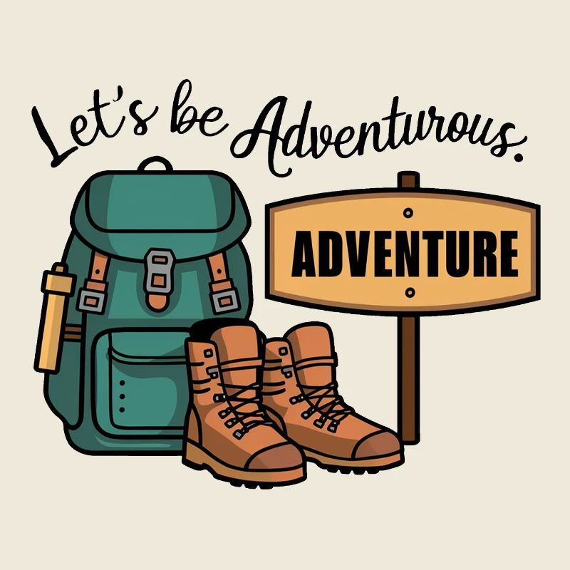 Soyons aventureux.