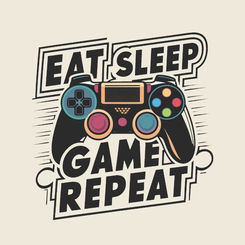 Eat, Sleep, Game, Repeat