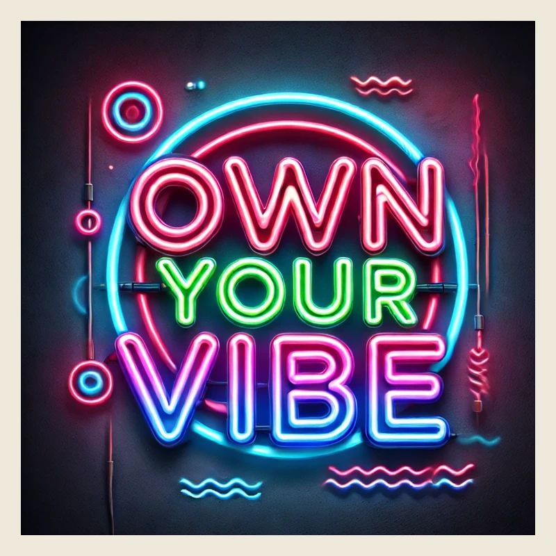 Own your vibe