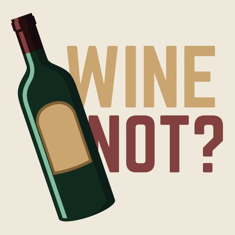 Wine not?