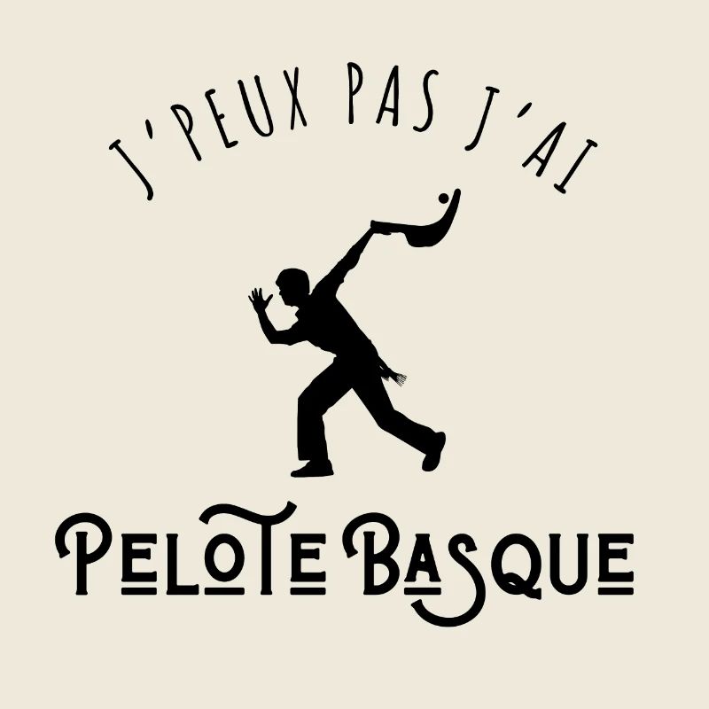 Je peux pas j’ai pelote basque