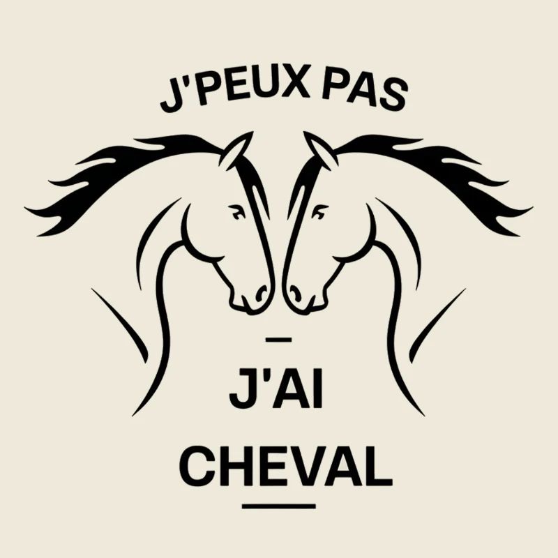 J'peux pas j'ai cheval