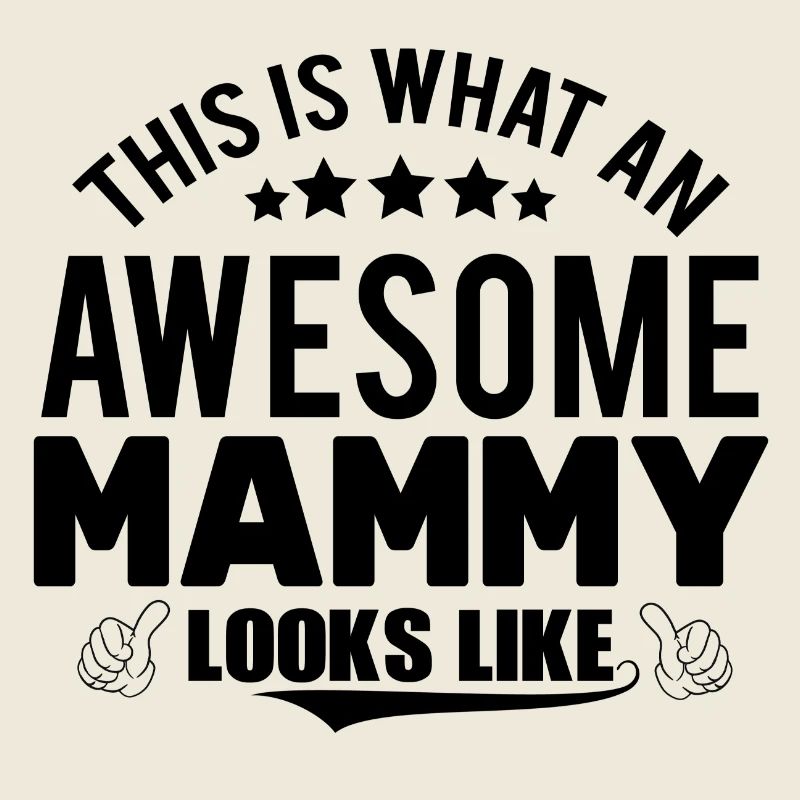 THIS IS WHAT AN AWESOME MAMMY LOOKS LIKE