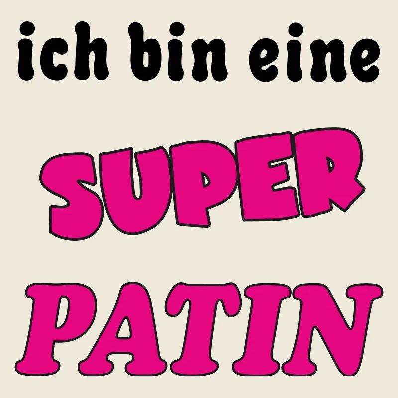 Ich bin eine Super PATIN MARRAINE