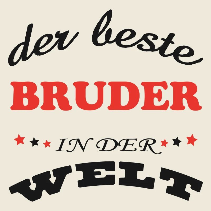 DER BESTE BRUDER FRERE IN DER WELT