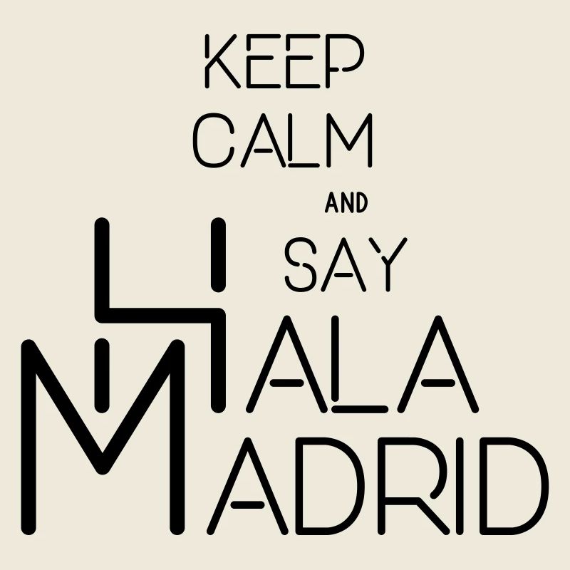 Keep calm and say Hala Madrid