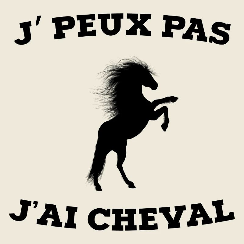 je peux pas j ai cheval